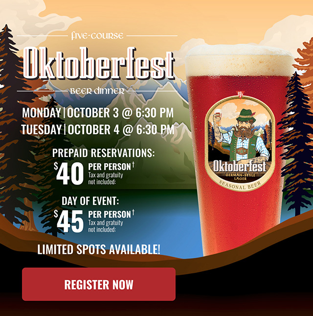 Register Now for our Oktoberfest Beer Dinner 8/3 & 8/4! BJ's