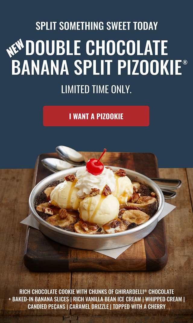 NEW PIZOOKIE Double Chocolate Banana Split BJ's Restaurant & Brewhouse